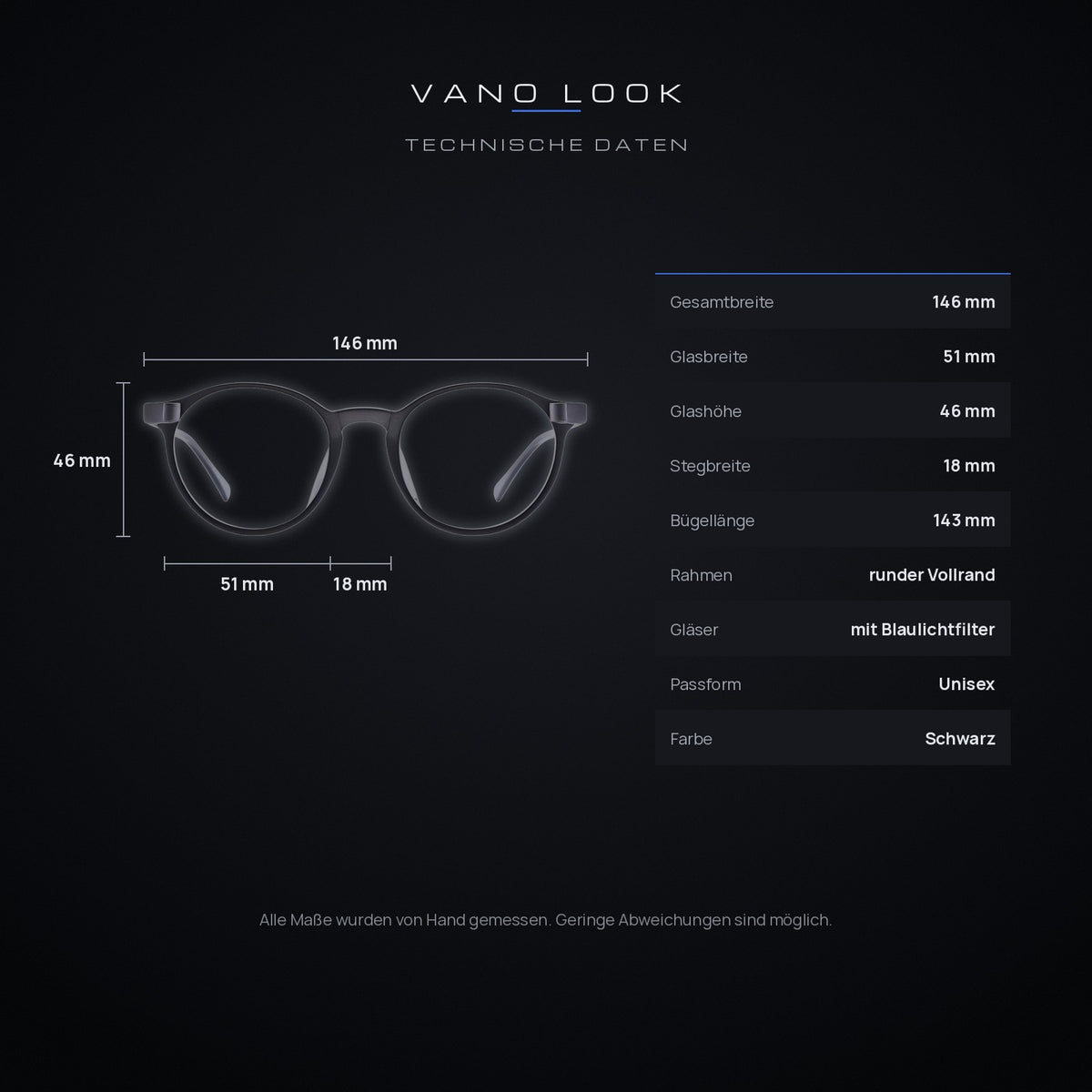 Technische Daten der VANO LOOK: 146 mm Gesamtbreite, 51 mm Glasbreite, 46 mm Glashöhe, 18 mm Steg, 143 mm Bügel